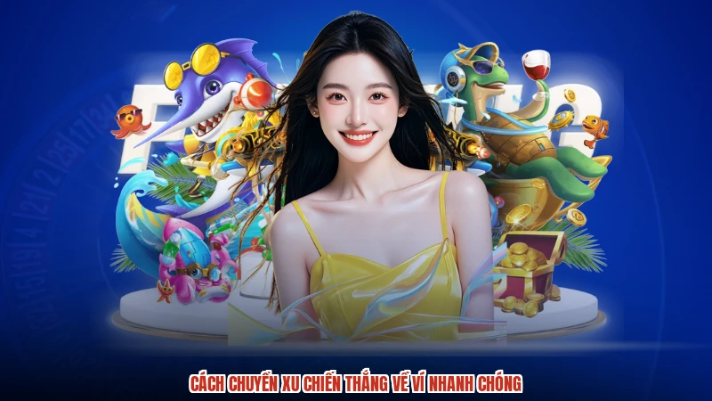 Cách chuyển xu chiến thắng về ví nhanh chóng