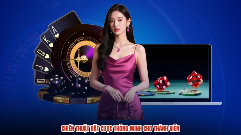 Chiến thuật đặt cược thông minh cho thành viên:comimage2